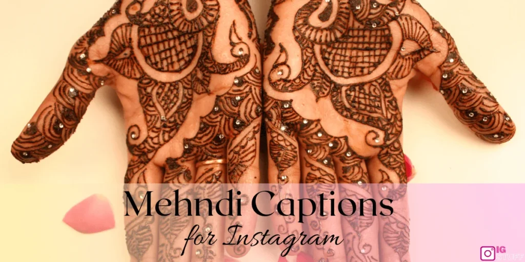 Mehndi Captions for Instagram