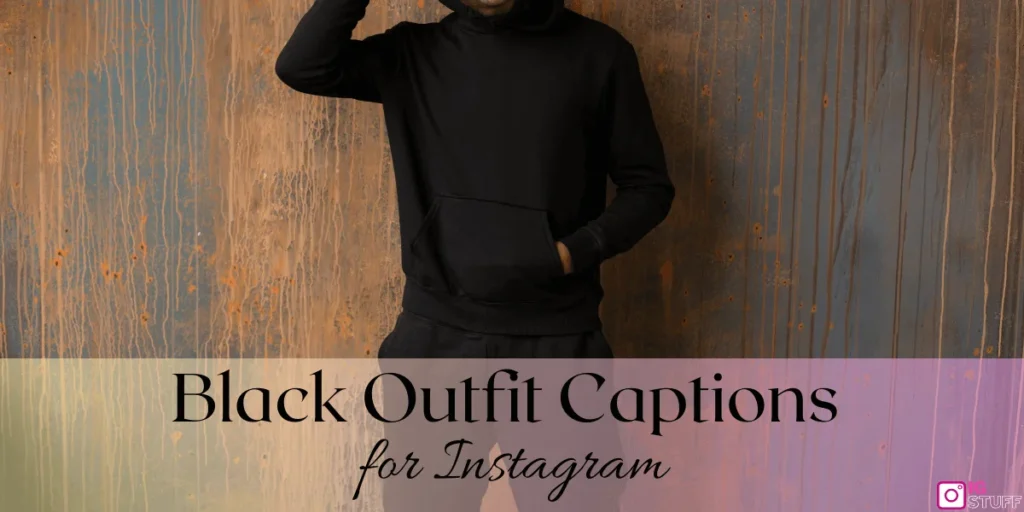 Black Outfit Captions