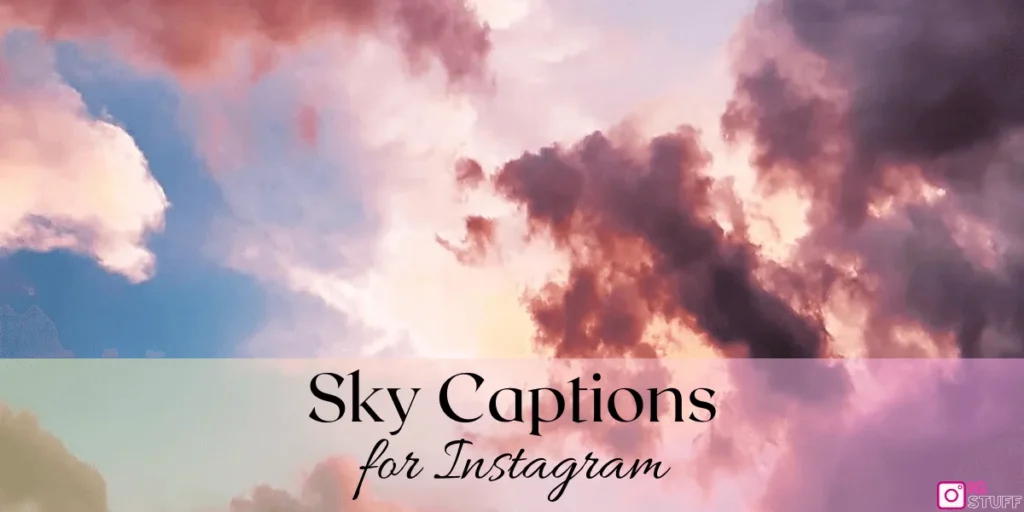 Sky Captions for Instagram