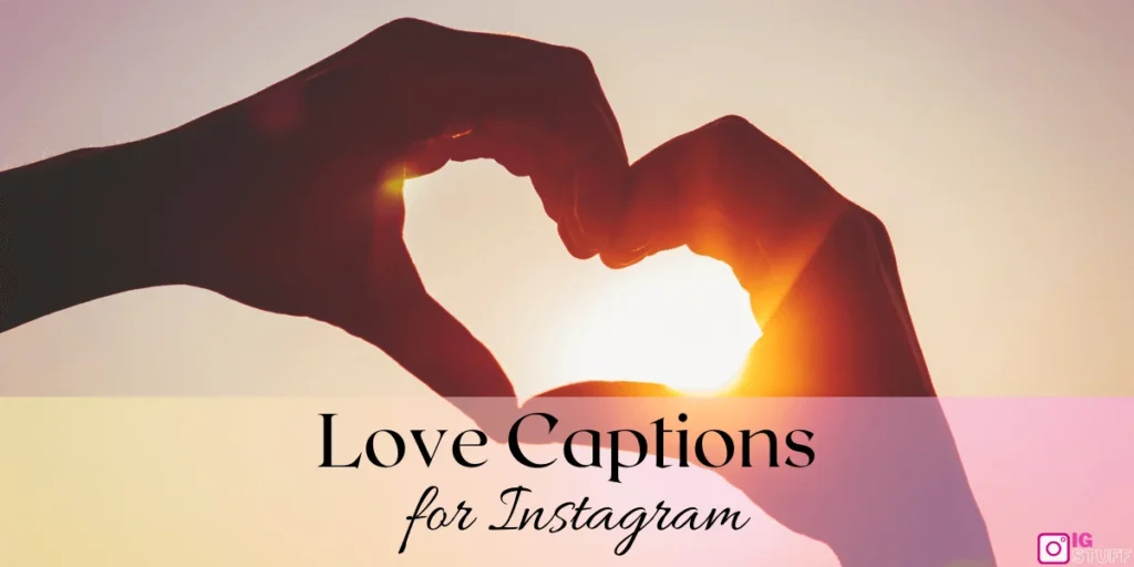 Love Captions for Instagram