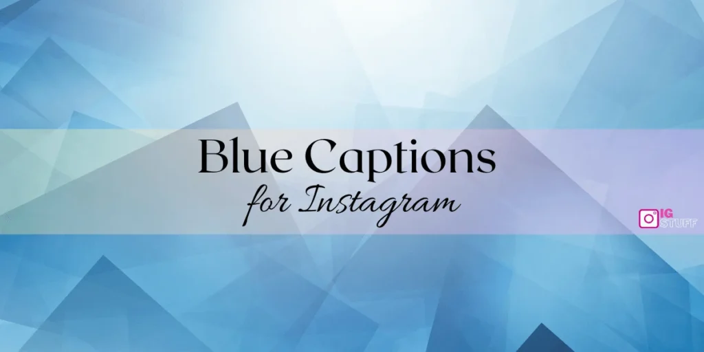 Blue Captions for Instagram