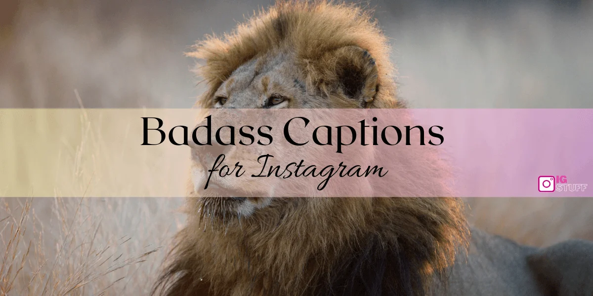Badass Captions for Instagram