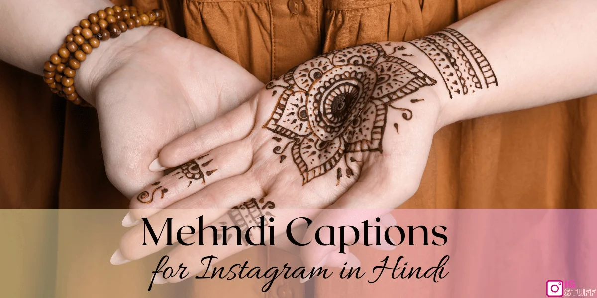 Mehndi Captions for Instagram