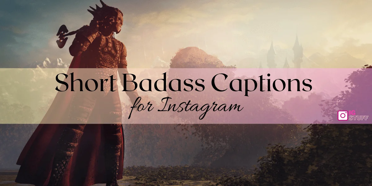 Badass Captions for Instagram