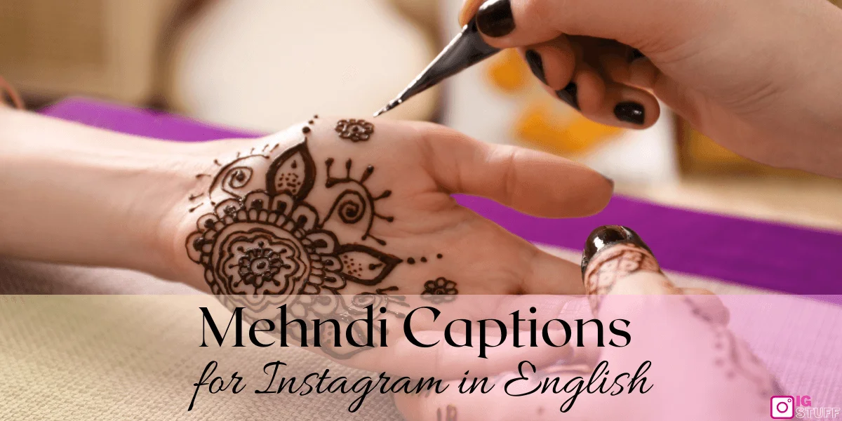 Mehndi Captions for Instagram