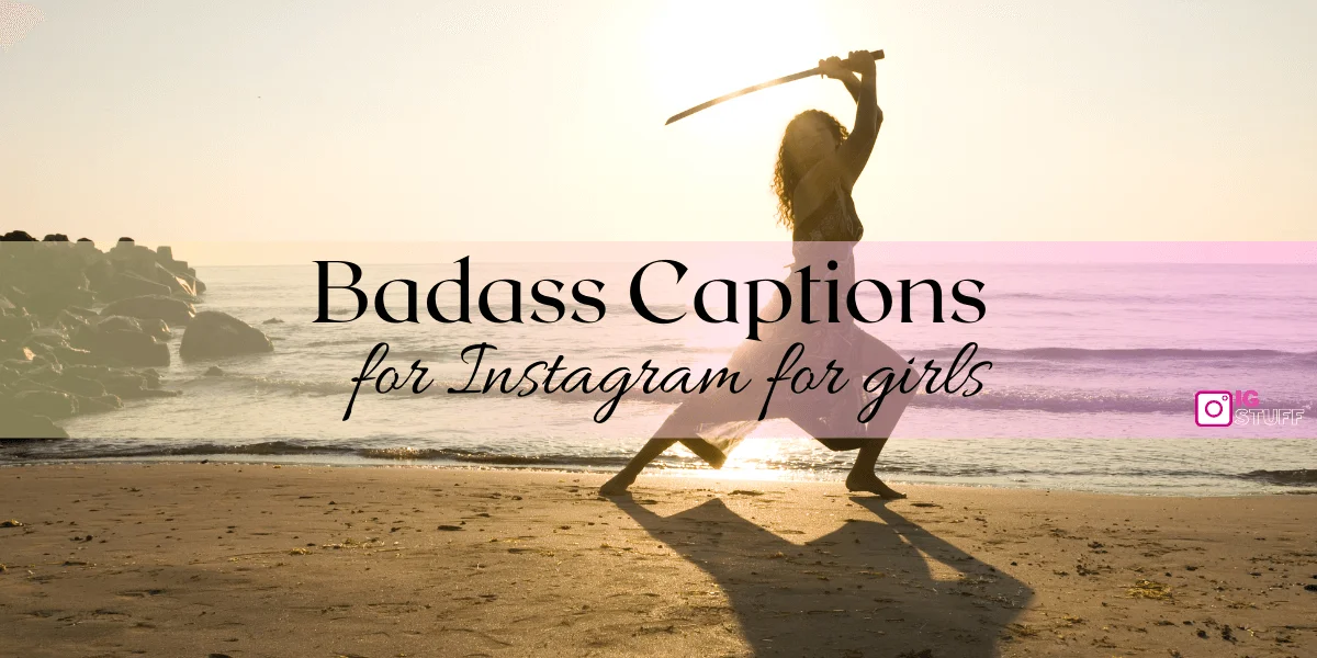 Badass Captions for Instagram