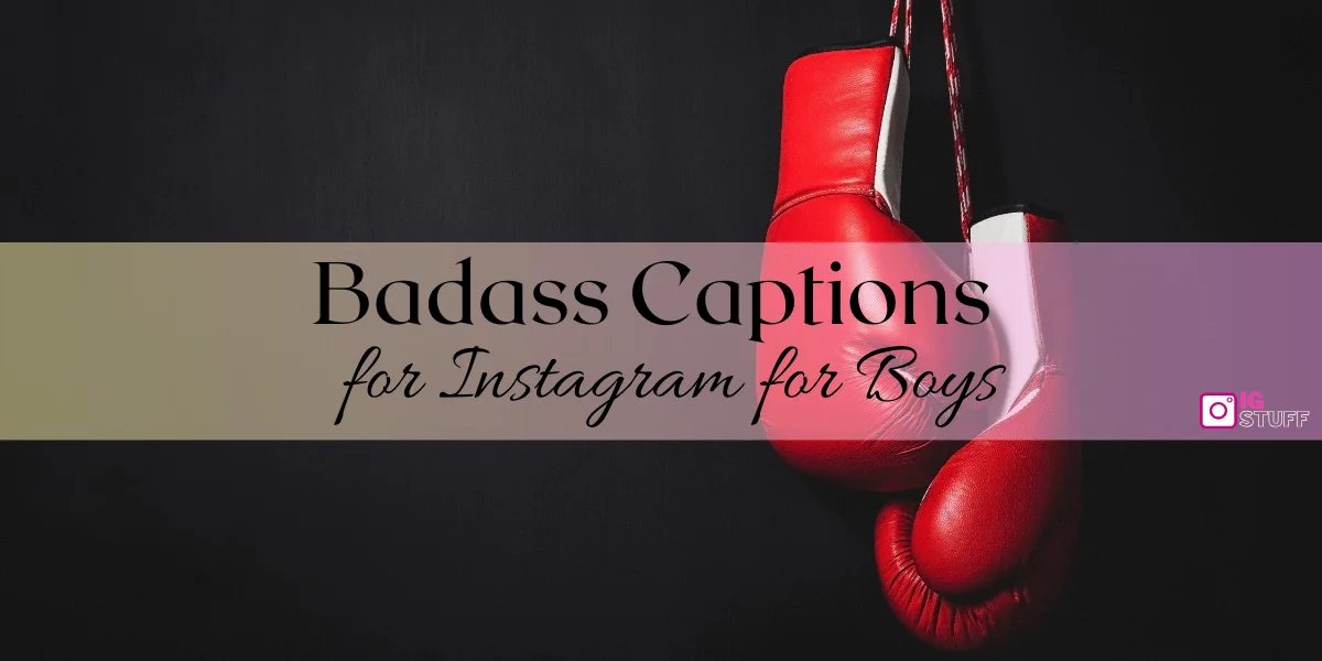 Badass Captions for Instagram