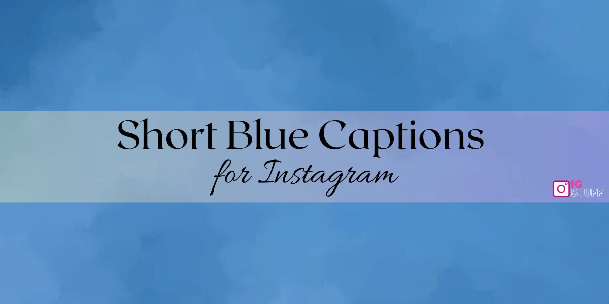 Blue Captions for Instagram