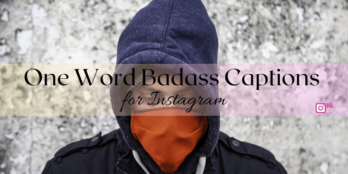 Badass Captions for Instagram