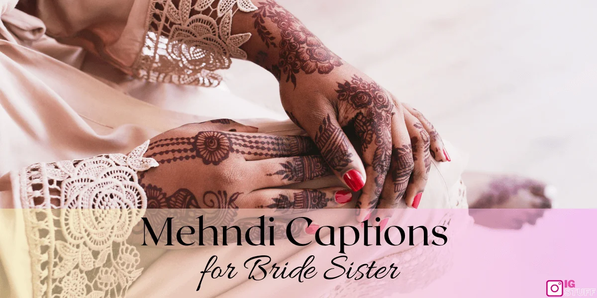 Mehndi Captions for Instagram