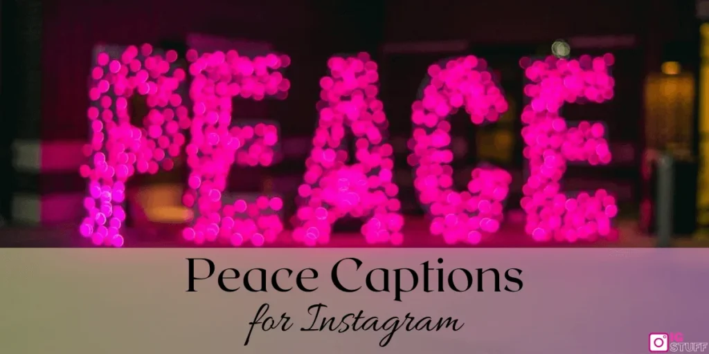 Peace Captions for Instagram