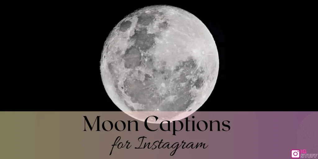 Moon Captions for Instagram