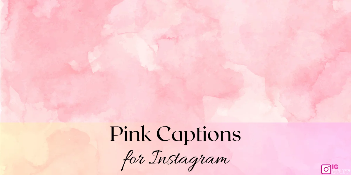 Pink Captions for Instagram