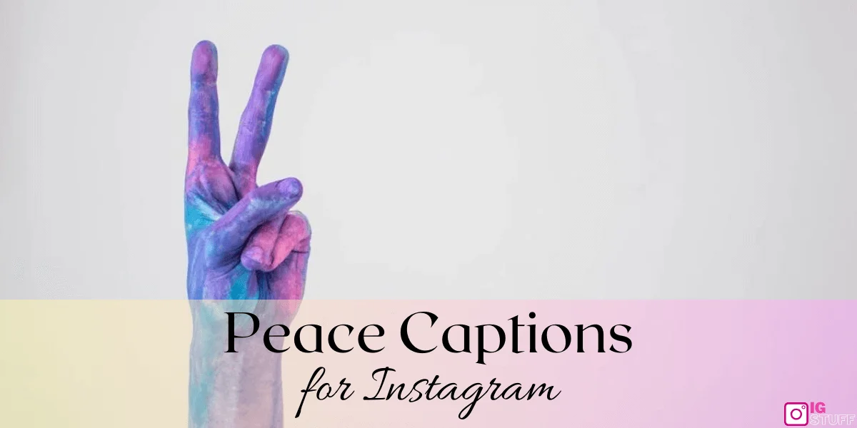 Peace Captions for Instagram