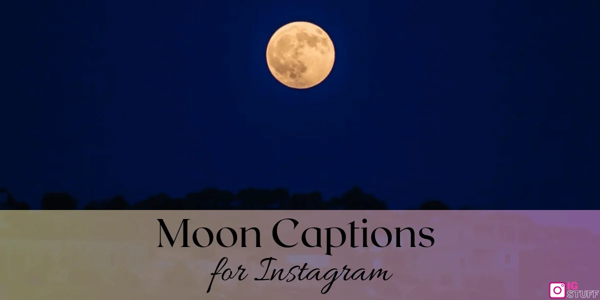 Moon Captions for Instagram