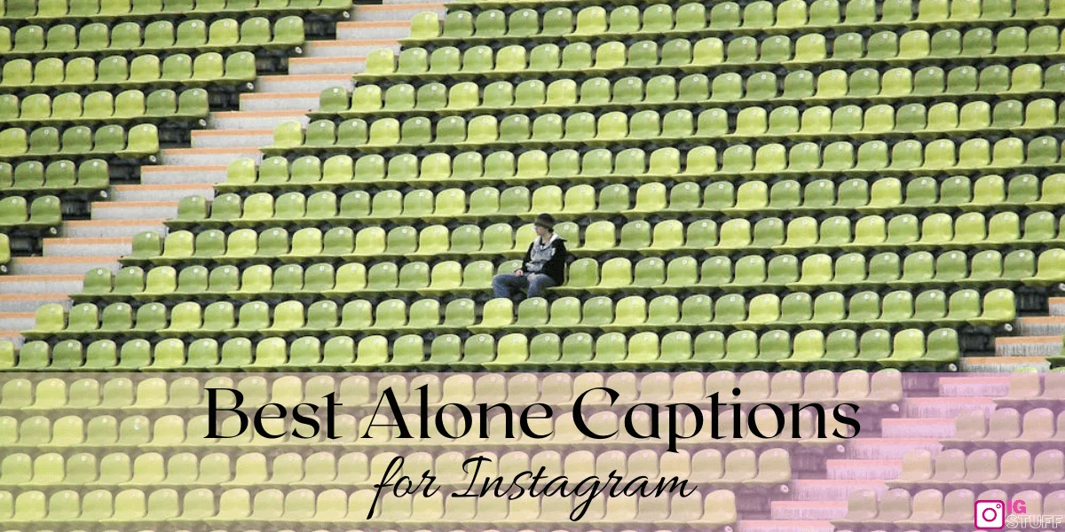 Alone Captions for Instagram