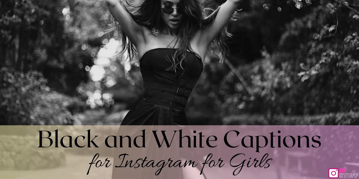 Black and White Captions for Instagram