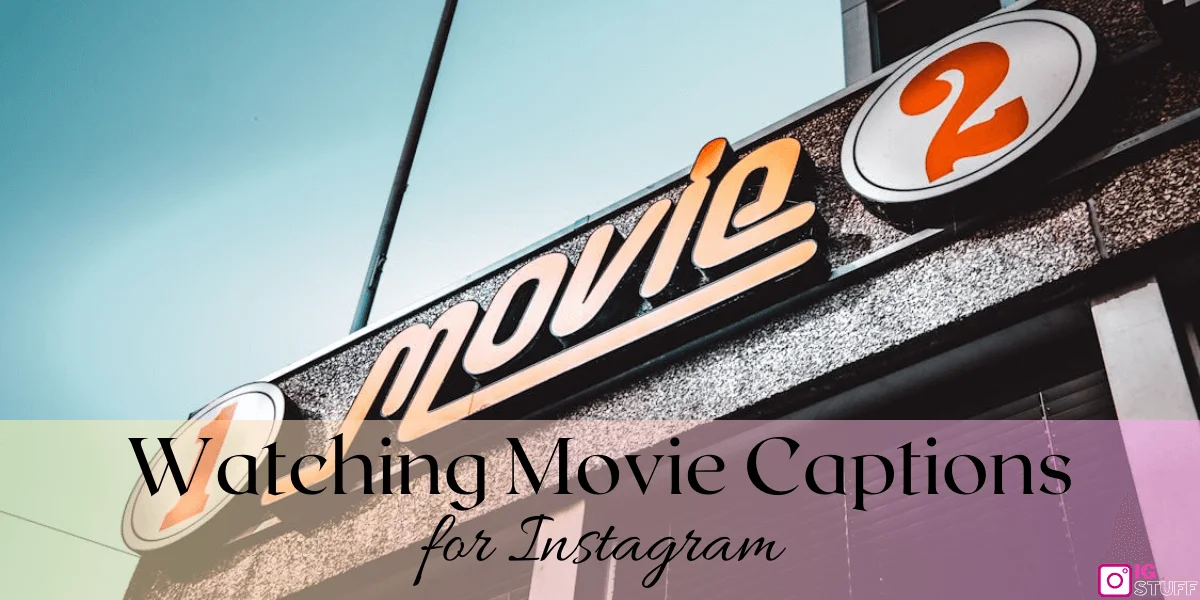 Movie Captions for Instagram