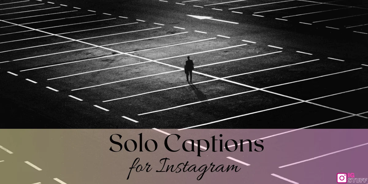 Alone Captions for Instagram