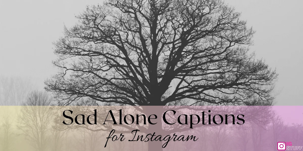 Alone Captions for Instagram