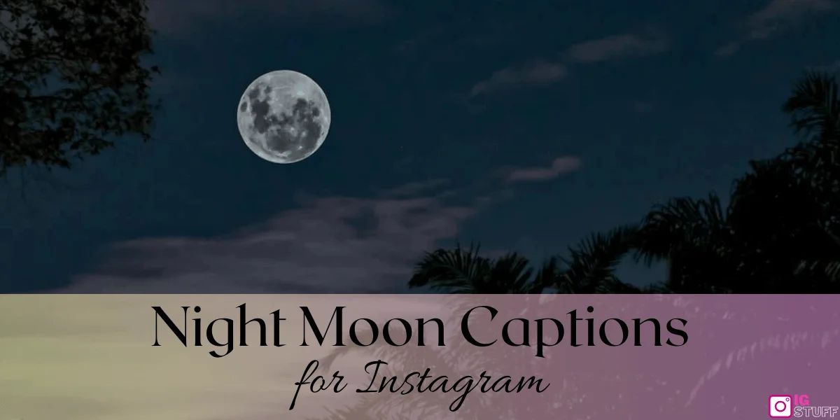 Moon Captions for Instagram