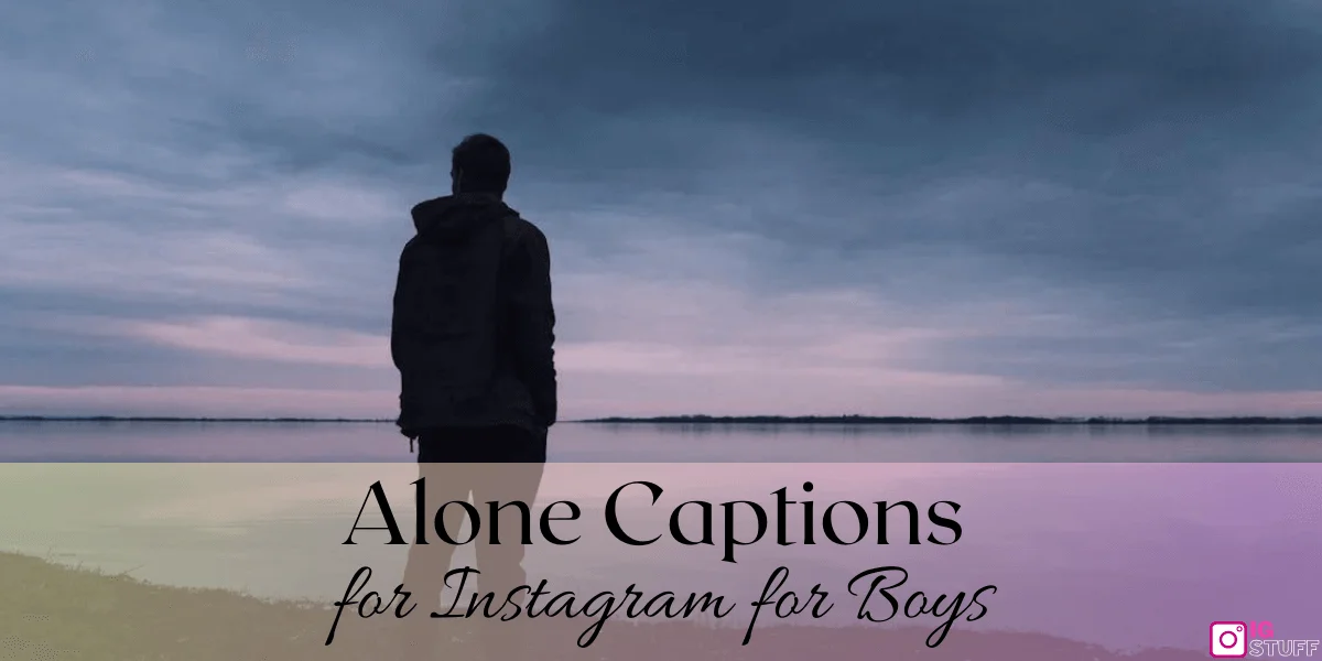 Alone Captions for Instagram