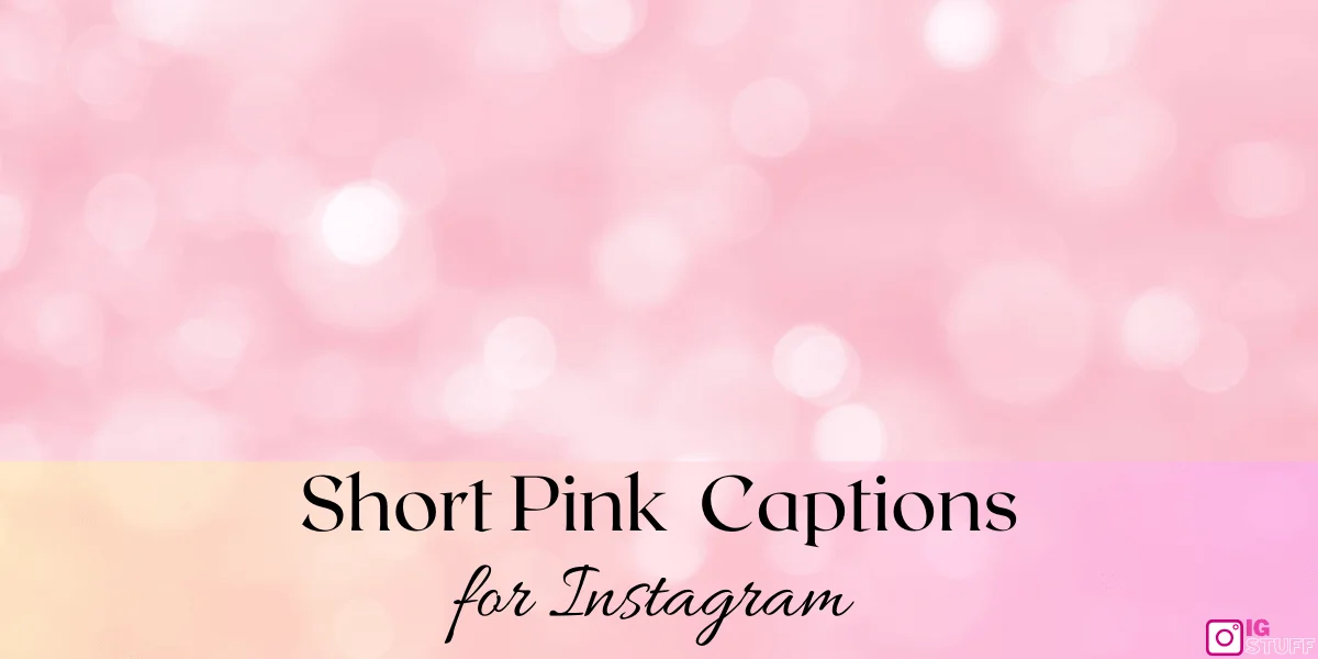 Pink Captions for Instagram
