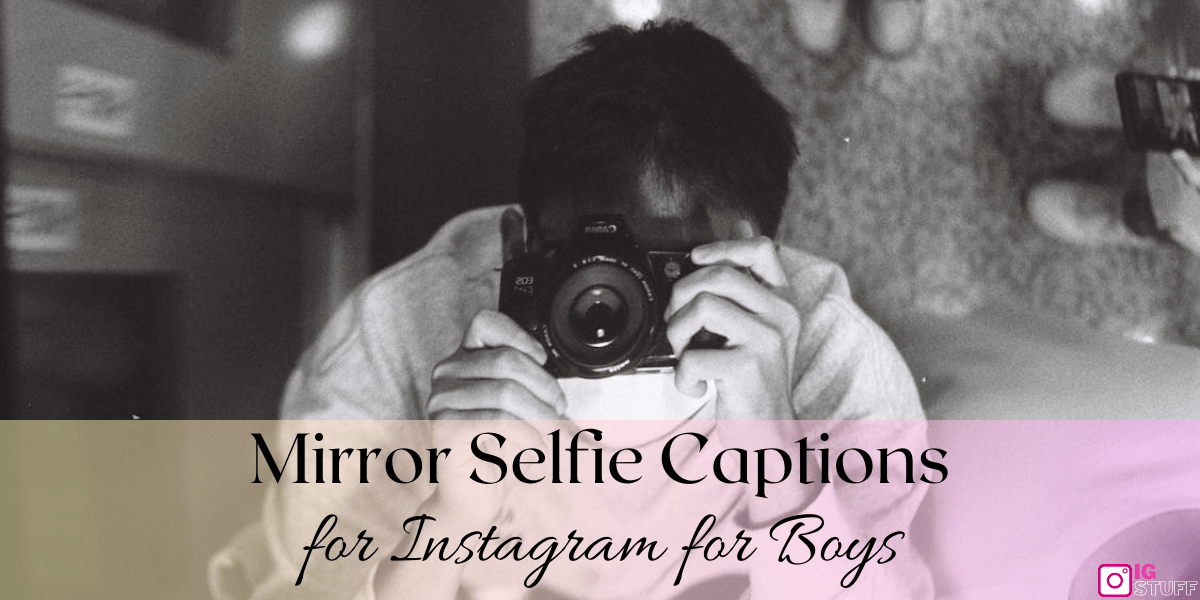 Mirror Selfie Captions for Instagram