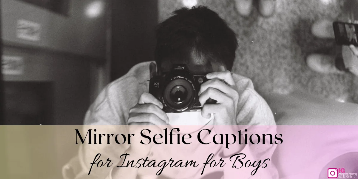 Mirror Selfie Captions for Instagram