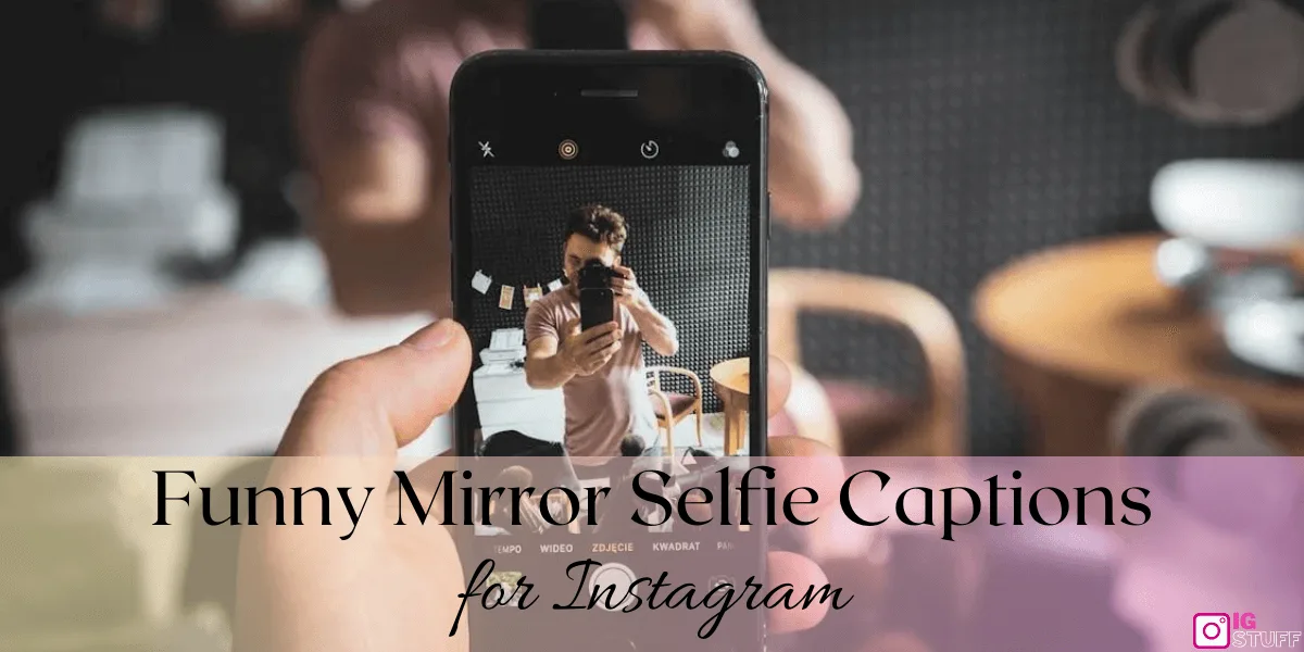 Mirror Selfie Captions for Instagram