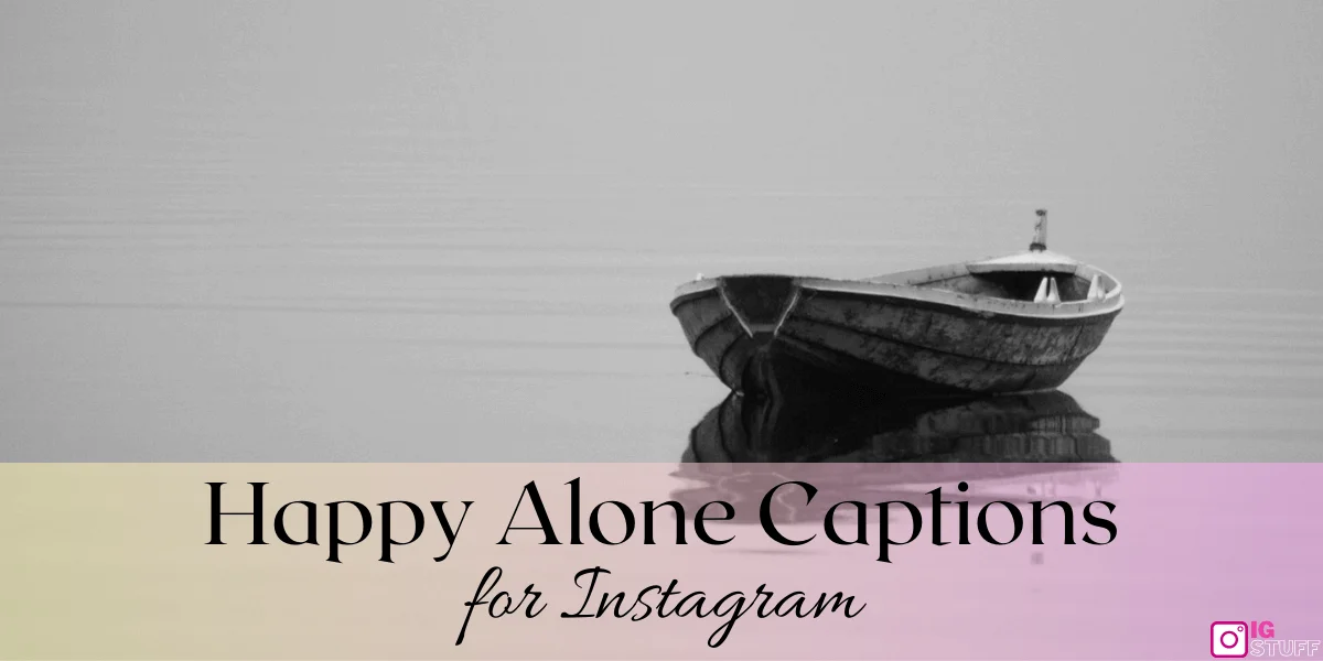 Alone Captions for Instagram