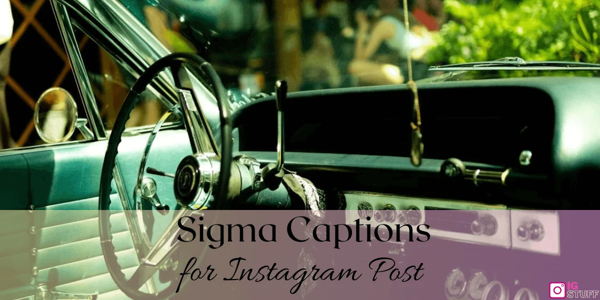 Sigma Captions for Instagram