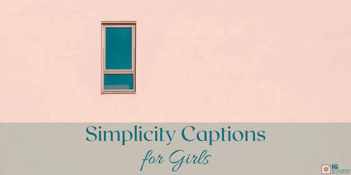 Simplicity Captions for Instagram