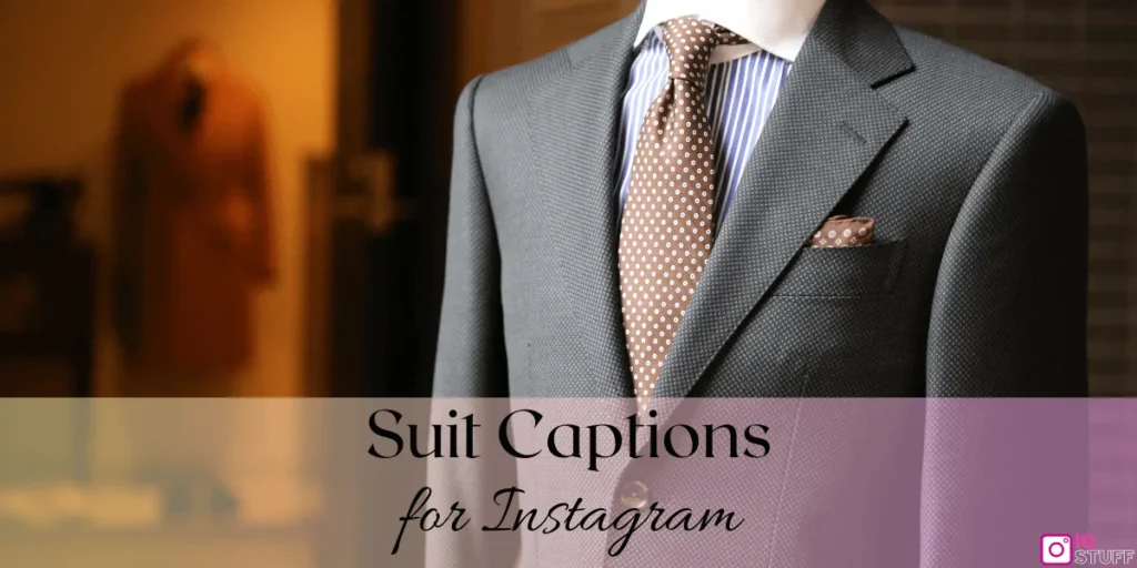 Suit Captions for Instagram
