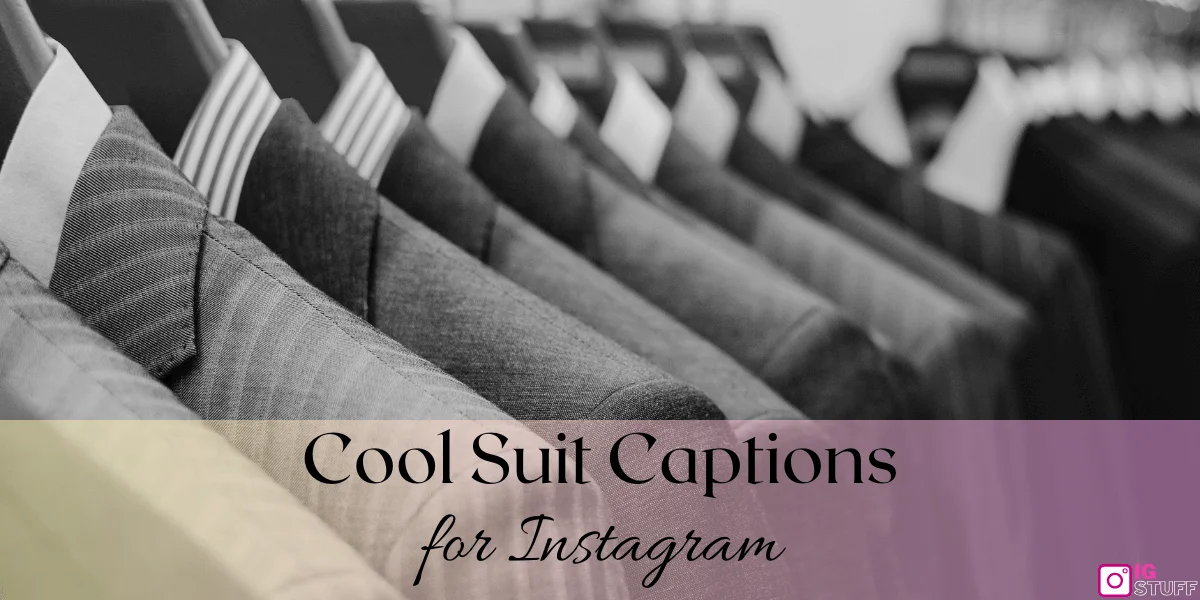 Suit Captions for Instagram
