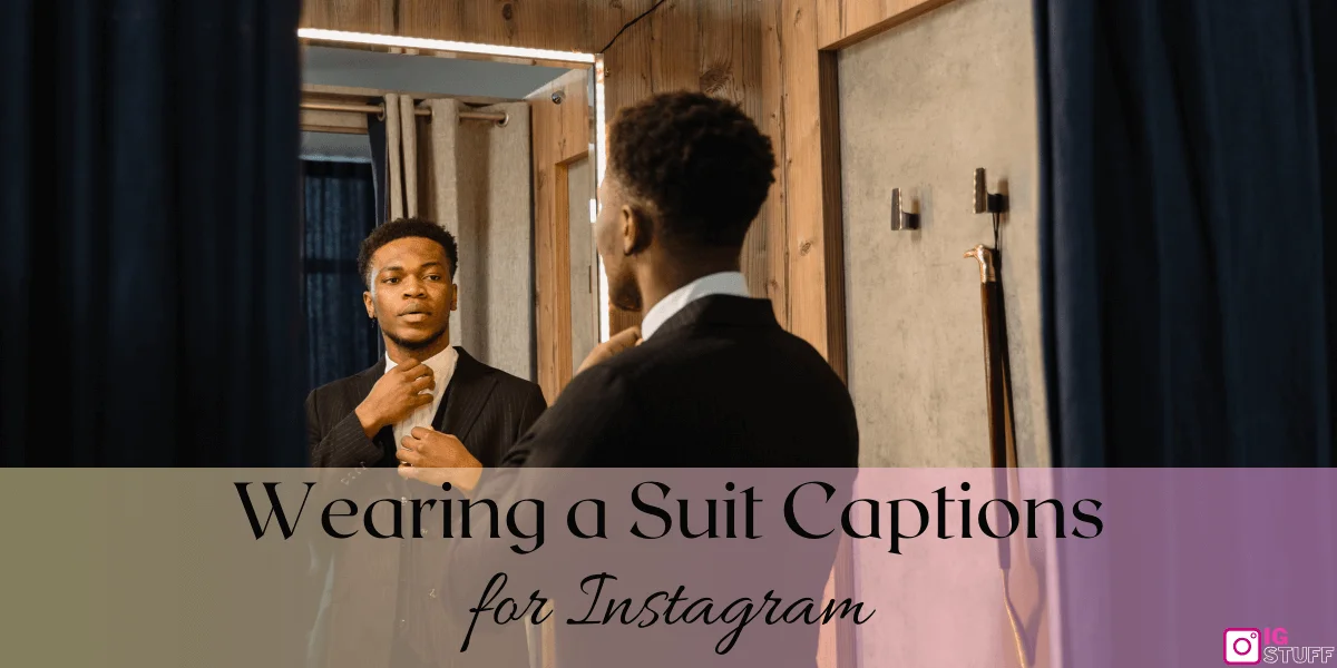 Suit Captions for Instagram