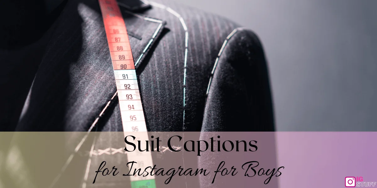 Suit Captions for Instagram