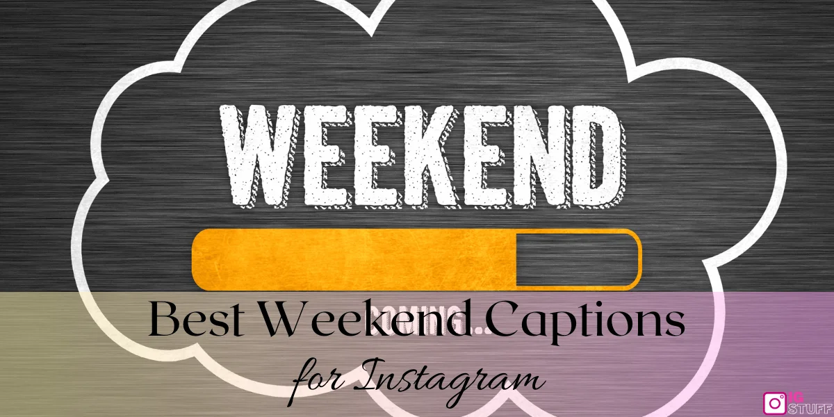 Weekend Captions for Instagram