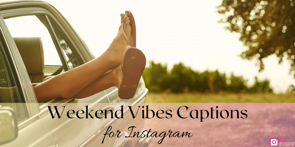 Weekend Captions for Instagram