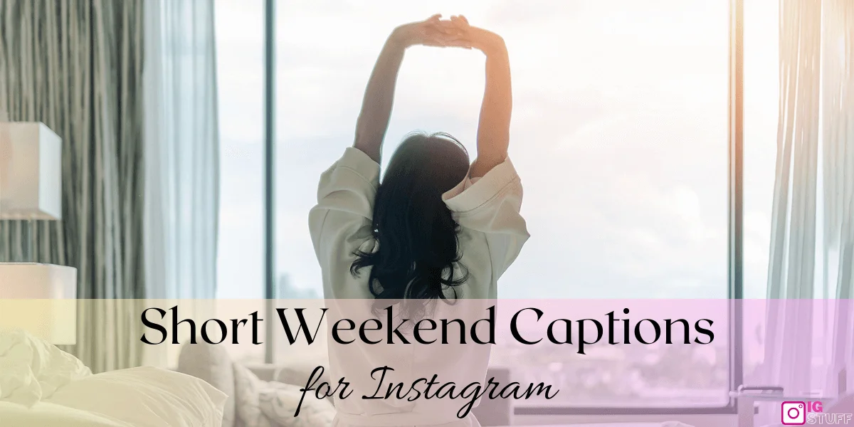 Weekend Captions for Instagram
