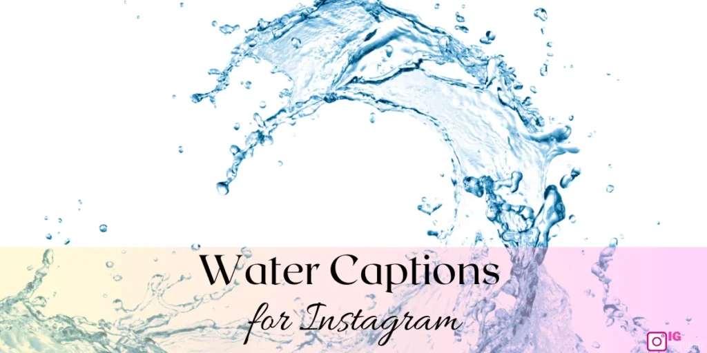 Water Captions for Instagram