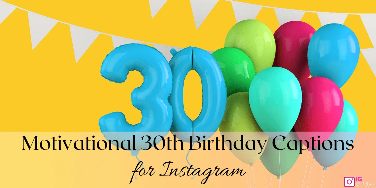 Happy 30th Birthday Captions