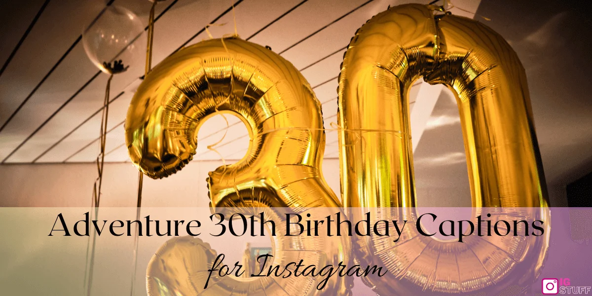 Happy 30th Birthday Captions