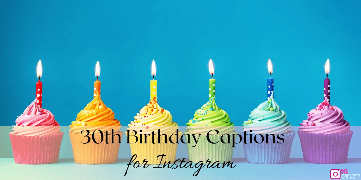 Happy 30th Birthday Captions