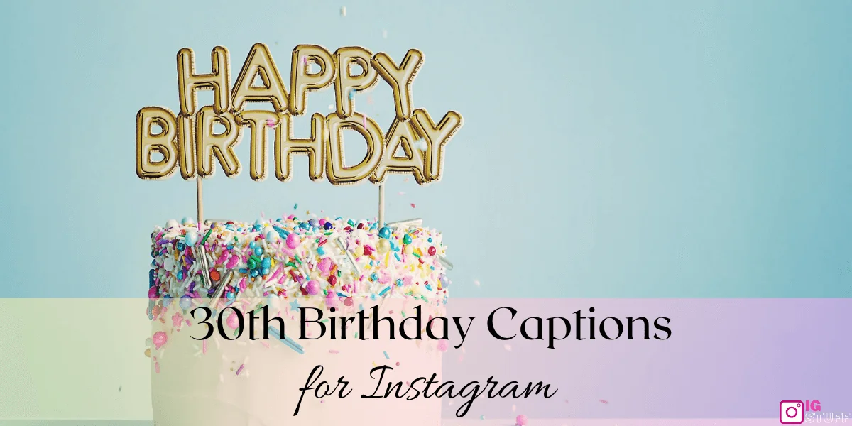 Happy 30th Birthday Captions