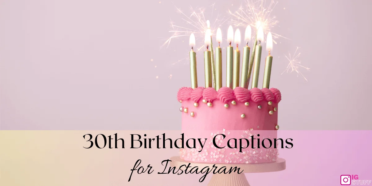 Happy 30th Birthday Captions