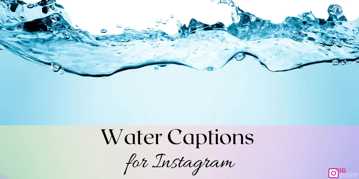Water Captions for Instagram
