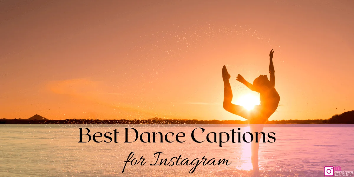 Dance Captions for Instagram