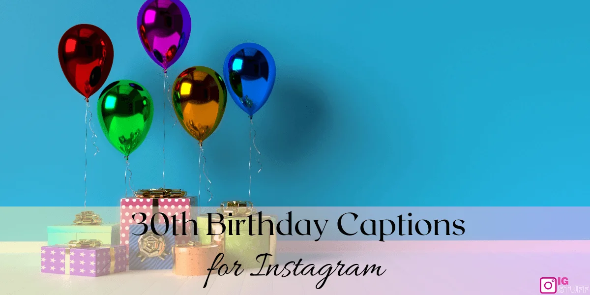 Happy 30th Birthday Captions