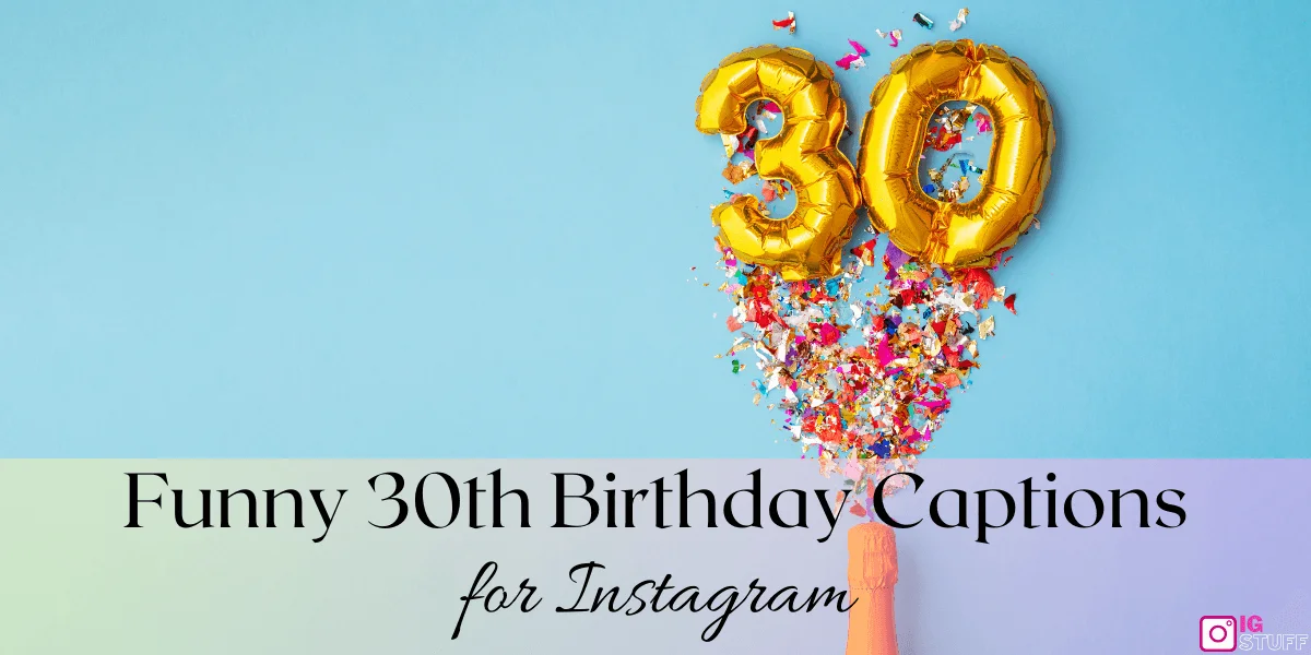 Happy 30th Birthday Captions